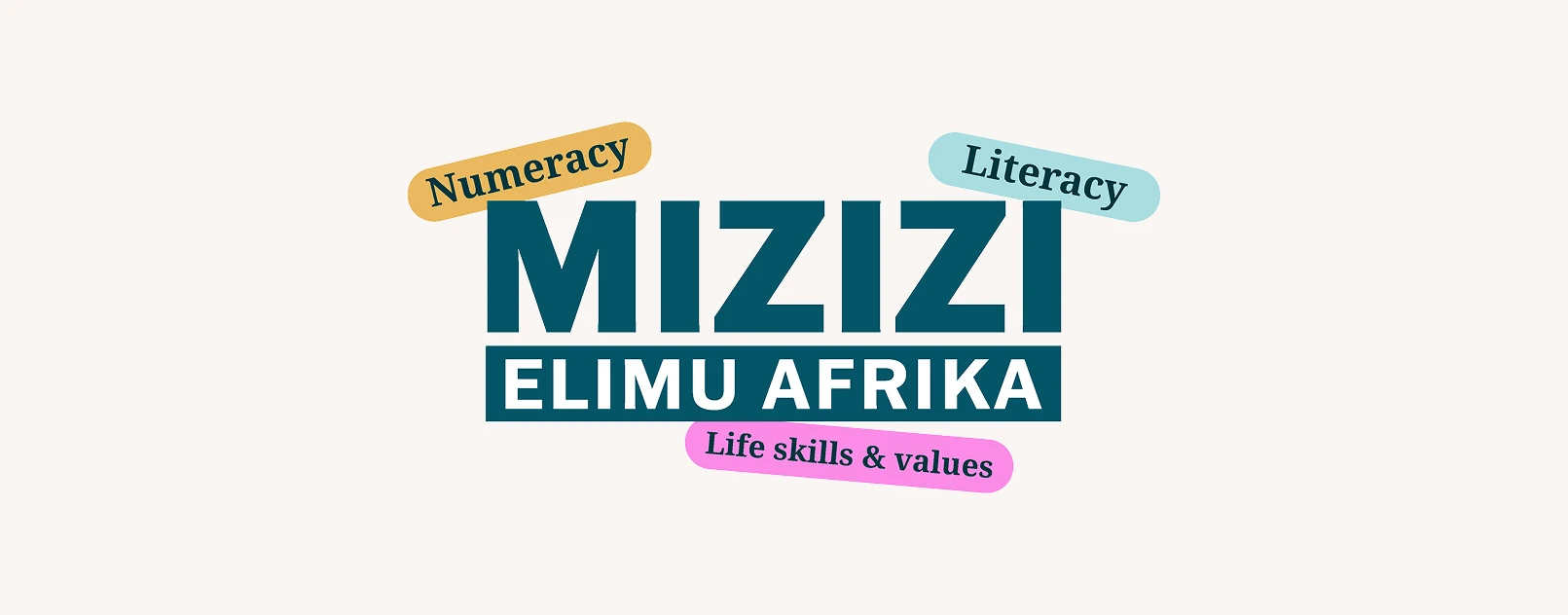 Mizizi Elimu Afrika — Numeracy, Literacy, Life skills and values